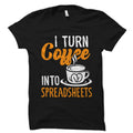 Spreadsheets Shirt Spreadsheets Gift Spreadsheet Shirt Accountant Shirt Tax Season Shirt Gift For Cpa Accounting Gift OS4961 Graphic Tee – Warm & Stylish · Great Gift For Fans