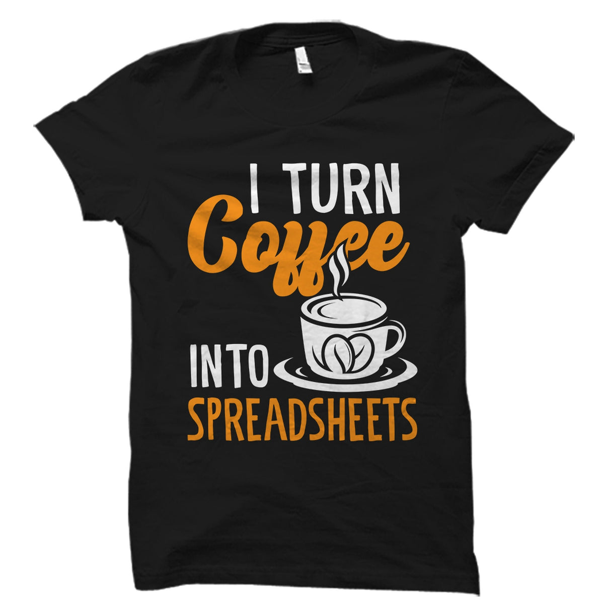Spreadsheets Shirt Spreadsheets Gift Spreadsheet Shirt Accountant Shirt Tax Season Shirt Gift For Cpa Accounting Gift OS4961 Graphic Tee – Warm & Stylish · Great Gift For Fans
