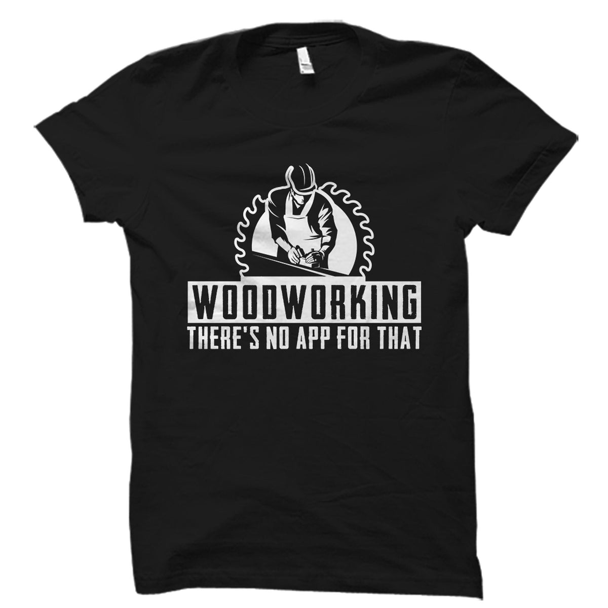 Woodworking Shirt Woodworking Gift Carpenter Shirt Carpentry Shirt Handyman Gift Woodwork Shirt Carpenter Gift Gift Carpenter OS5029 Graphic Tee – Aesthetic Look · Must-Have Style