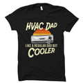 Hvac Dad Shirt Hvac Dad Gift Hvac Technician Hvac Gift Hvac Tech Shirt Hvac Systems Hvac Service Tech Funny Hvac Shirt Hvac OS4853 Graphic Tee – Warm & Stylish · High-Quality Print