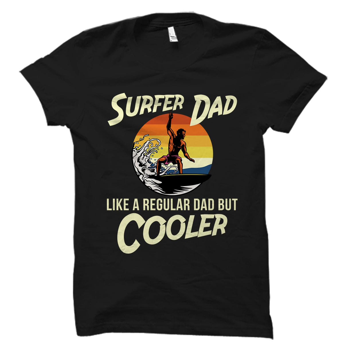 Surfer Dad Shirt Surfer Dad Gift Surfing Shirt Surfing Dad Shirt Surf Dad Shirt Surfer Gift Surfing Lover Shirt Surfer Shirt OS4917 Graphic Tee – Cozy Vibes · Must-Have Style
