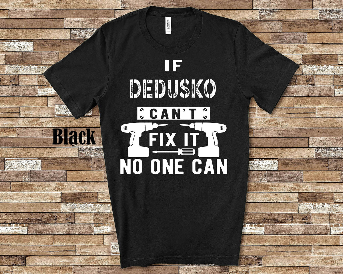 If Dedusko Can39t Fix It Tshirt Long Sleeve Shirt Sweatshirt or Tank Top Slovakian Grandfather Father39s Day Christmas Birthday Gift Sweatshirt – Premium Graphic · Must-Have Style