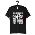 Coffee and Solitaire Shirt Funny Solitaire TShirt Hoodie Long Sleeve Sweatshirt Tank Top Hoodie – Soft Feel · Top Pick For Any Outfit