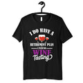 Retirement Plan Wine Tasting Shirt Funny Wine Taster TShirt Winery Hoodie Tank Top Sweatshirt Long Sleeve Hoodie – Warm & Stylish · Trending Graphic Apparel