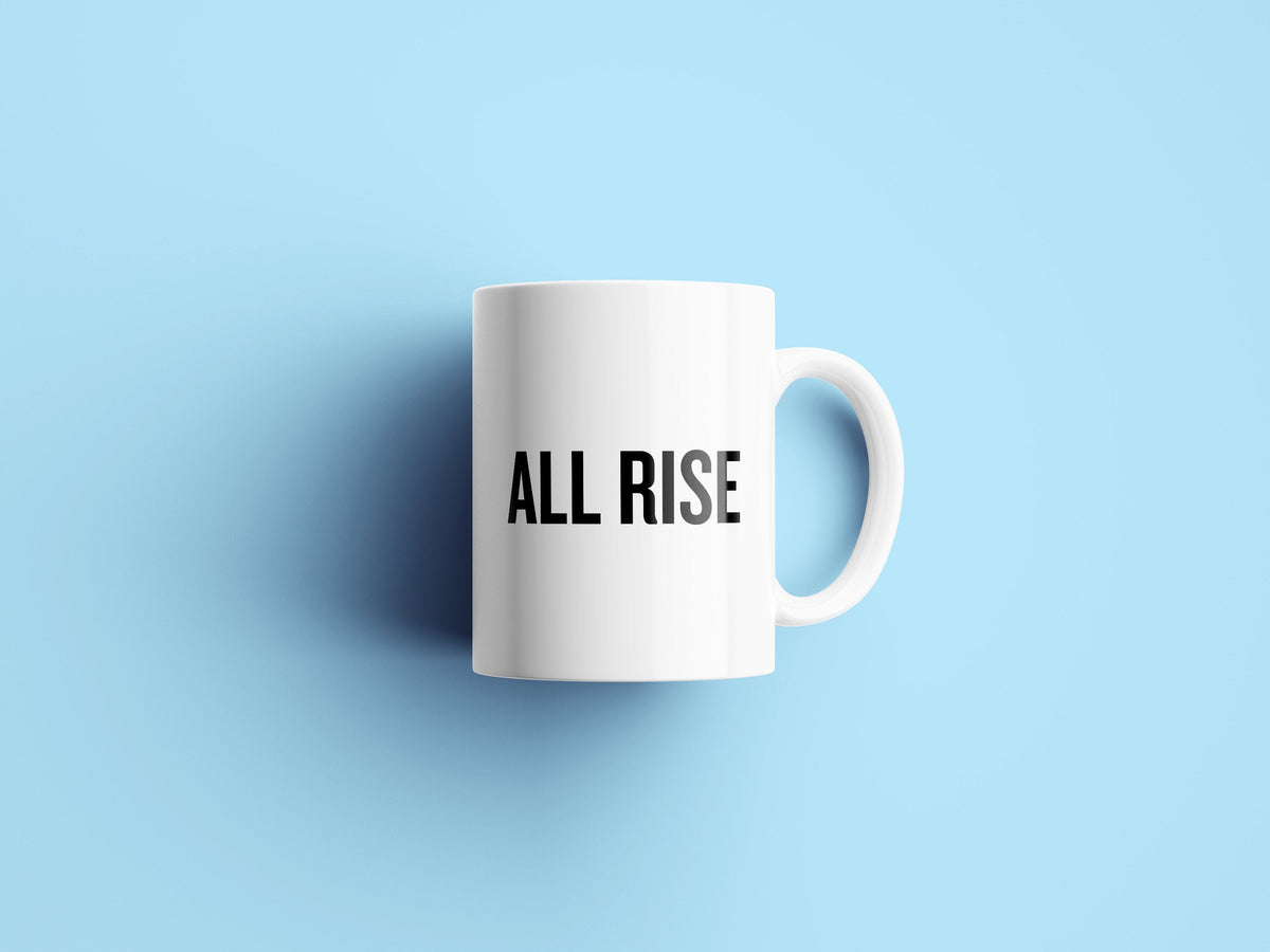 Funny Judge Coffee Mug Judge Gift Idea Judge Present All Rise Graphic Tee – Soft Feel · Must-Have Style