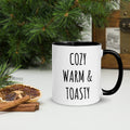 Cozy Warm Toasty Coffee Mug Gift Ideas Women39s Mug Mens Mug Cozy Mug Mothers Day Gift Fathers Day Kids Holiday Mug with Color Inside Graphic Tee – Aesthetic Look · Must-Have Style