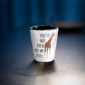 Cute Giraffe Shot Glass You39re Not Even On My Level Funny Animal Pun Graphic Tee – Bold Style · Top Pick For Any Outfit