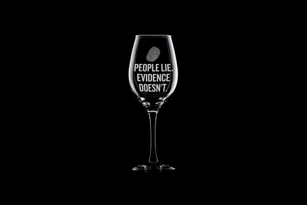 Crime Lab Gift Crime Lab Tech Gift Forensics Wine Glass People Lie Evidence Doesn39t Crime Scene Investigator Graphic Tee – Fan Favorite · Top Pick For Any Outfit