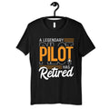 Legendary Pilot Retired Shirt Retired Pilots TShirt Retirement Party Long Sleeve Tank Top Sweatshirt Hoodie Hoodie – Soft Feel · Top Pick For Any Outfit
