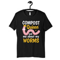 Composting Queen Shirt Compost Worms TShirt Funny Composter Tee Hoodie Long Sleeve Sweatshirt Hoodie – Feel-Good Design · High-Quality Print