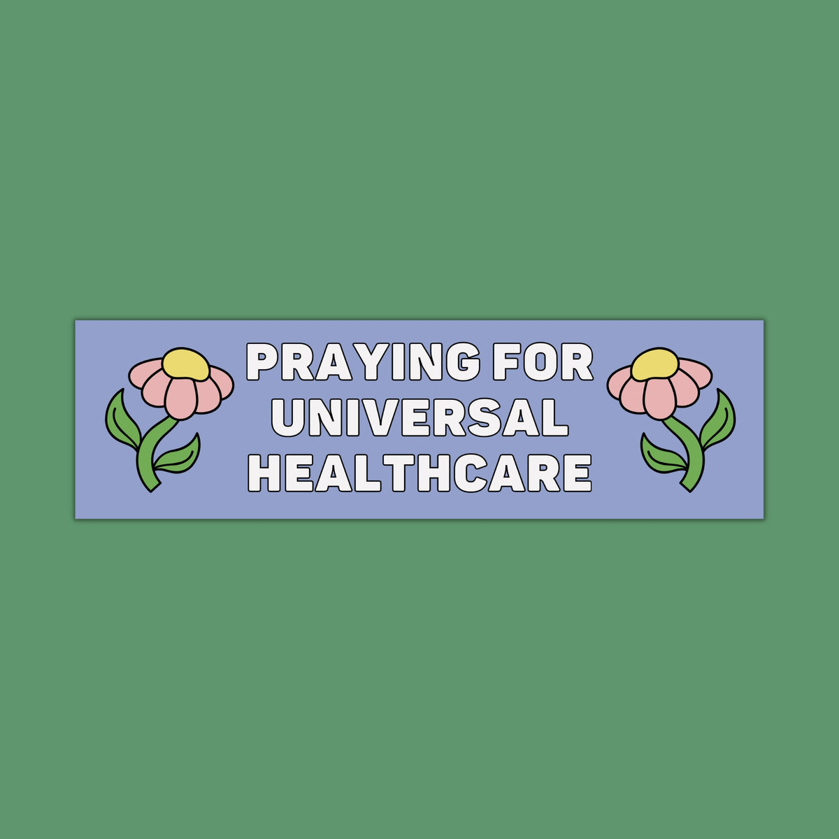 Funny Leftist Bumper Sticker with Retro Aesthetic Praying for Universal Healthcare Democratic Socialism Groovy Political Left Car Decal Graphic Tee – Warm & Stylish · Trending Graphic Apparel