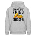 Fried Chicken Hoodie Fried Chicken Gift Chicken Nugget Lover Chicken Lover Gift Gifts For Foodies Fried Hoodie Fried Gift OH1077 Hoodie – Warm & Stylish · Perfect For Daily Wear