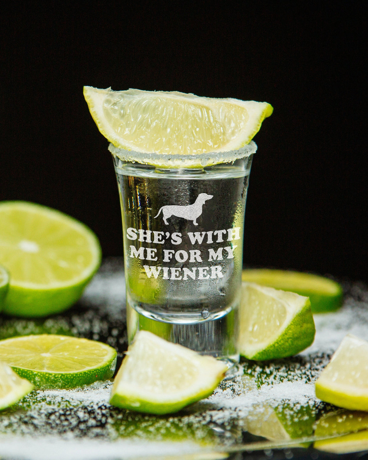 Funny Dachshund Shot Glass Wiener Dog Gift Dachshund Owner Present She39s With Me For My Wiener Graphic Tee – Fan Favorite · Must-Have Style