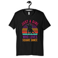 Girl Who Loves Square Dance TShirt Square Dancing Girl Shirt Square Dance Womens Tee Kids Shirt Hoodie Long Sleeve Hoodie – Soft Feel · High-Quality Print