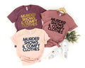 Murder Shows Comfy Clothes Shirt Criminal Minds Shirt Aaron Hernandez Shirt Breaking Bad Shirt True Crime Shirt True Crime Tee Graphic Tee – Cozy Vibes · High-Quality Print