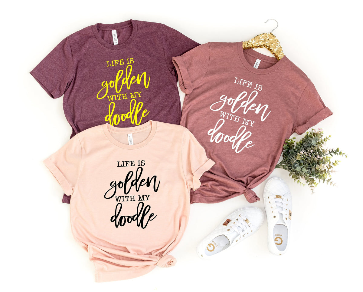 Life Is Golden With A Doodle Shirt Doodle Mama Goldendoodle Goldendoodle Mom Goldendoodle Gift Golden Retriever MomMom Gift Graphic Tee – Cozy Vibes · Perfect For Daily Wear