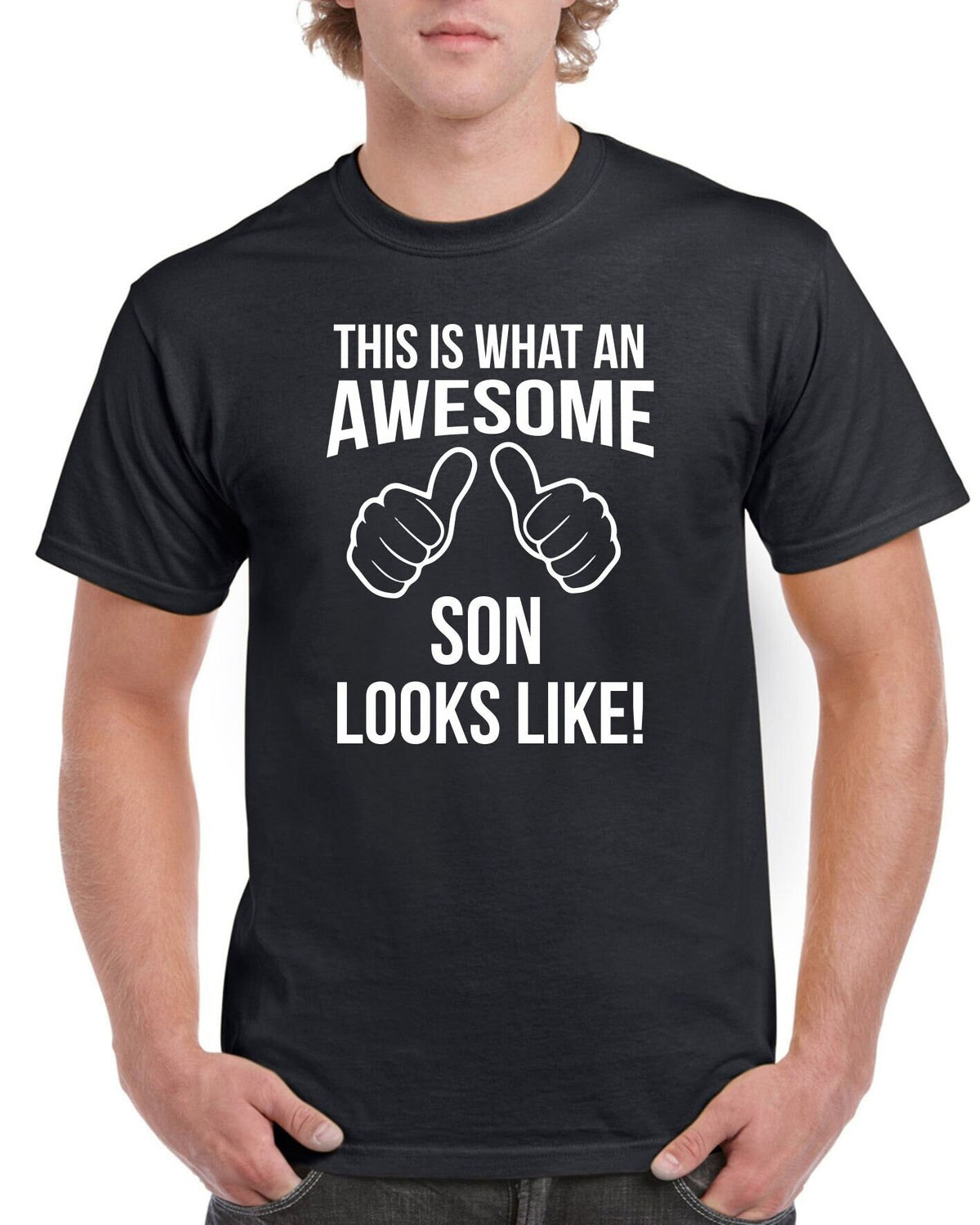 Son Birthday TShirt Gifts Presents This Is What An Awesome Son Looks Like Christmas Gift Unisex Top Graphic Tee – Bold Style · High-Quality Print