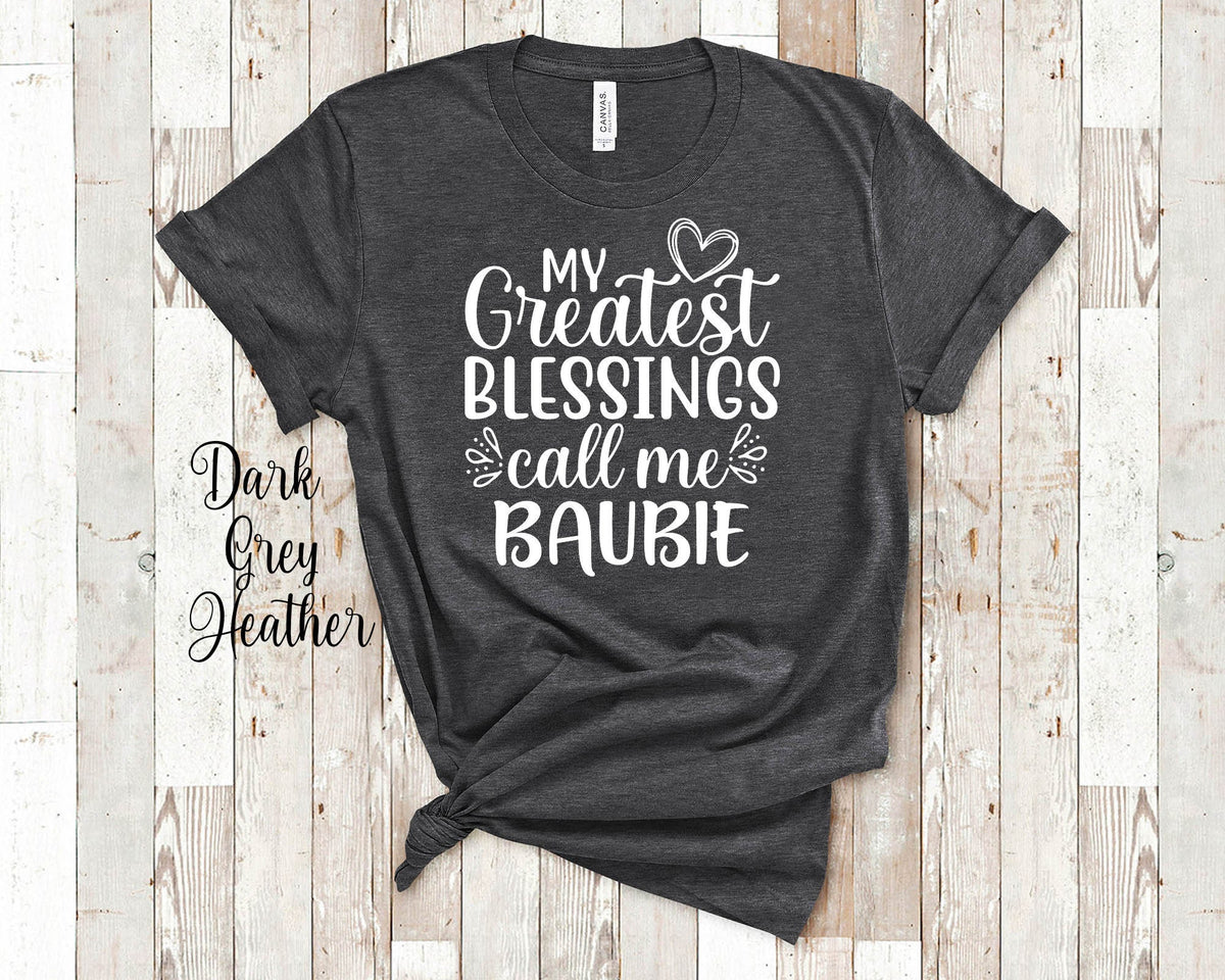 My Greatest Blessings Call Me Baubie Grandma Tshirt Special Grandmother Gift Idea for Mother39s Day Birthday Christmas or Pregnancy Reveal Graphic Tee – Warm & Stylish · High-Quality Print