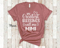 My Greatest Blessings Call Me Mimi Grandma Tshirt Special Grandmother Gift Idea for Mother39s Day Birthday Christmas or Pregnancy Reveal Graphic Tee – Cozy Vibes · Great Gift For Fans