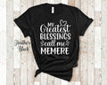 My Greatest Blessings Call Me Memere Grandma Tshirt French Grandmother Gift Idea for Mother39s Day Birthday Christmas or Pregnancy Reveal Graphic Tee – Feel-Good Design · High-Quality Print