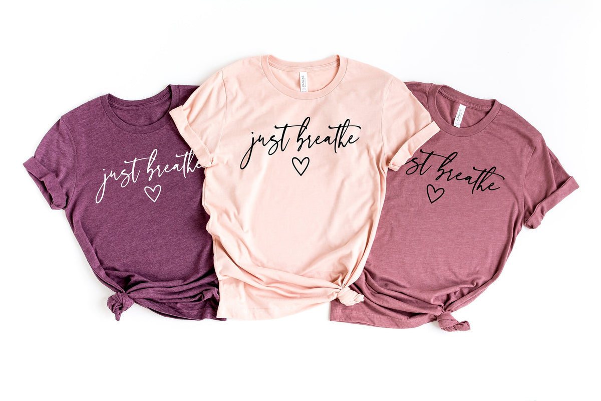Just Breathe Shirt Hope Shirt Motivational TShirt Positive Shirt Cute Shirt Positive Tee Brunch Shirt Meditation Gift Yoga Shirt Graphic Tee – Fan Favorite · Top Pick For Any Outfit