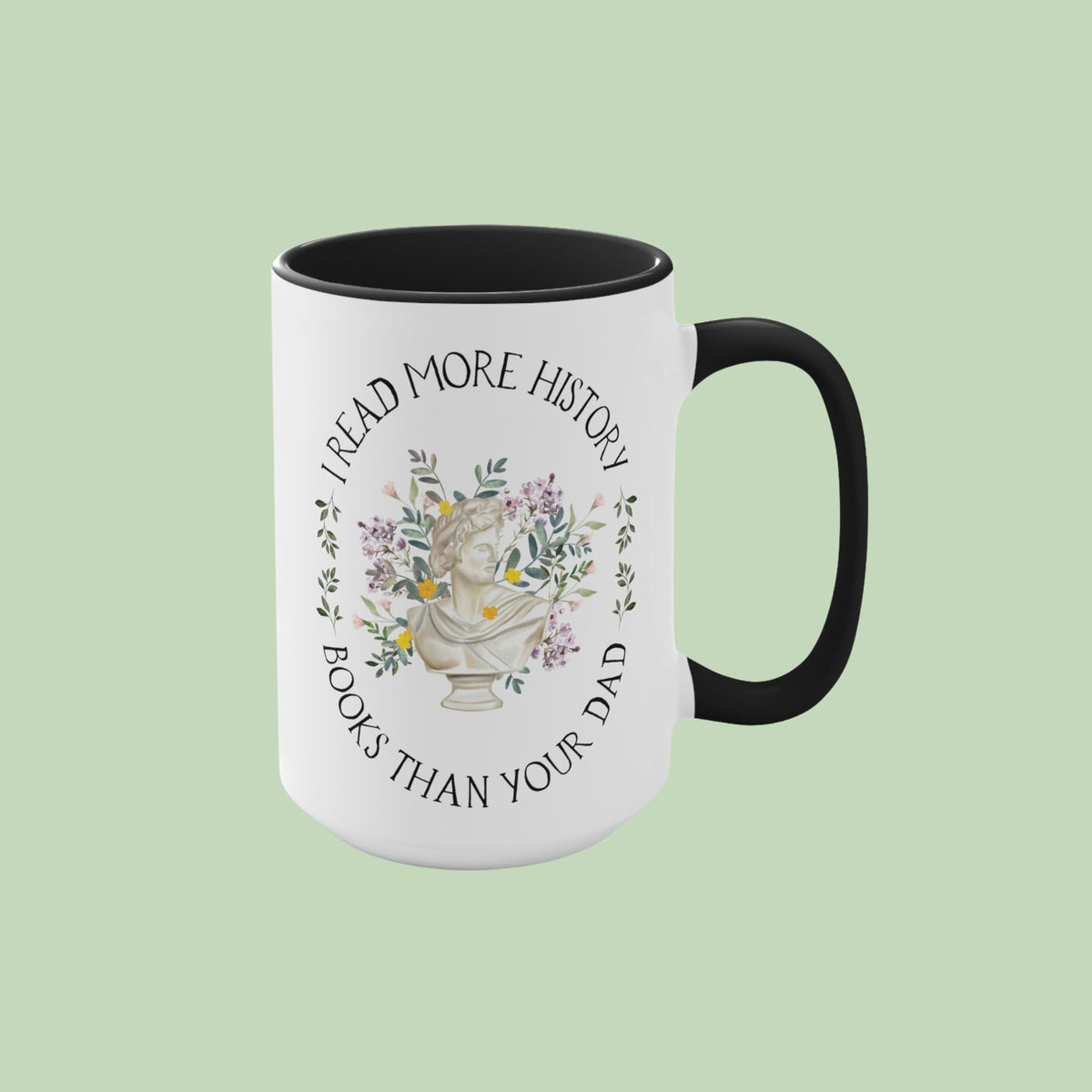 Floral History Coffee Mug History Professor or Student I Read More History Books Than Your Dad Funny Boho Gift Social Studies Teacher Graphic Tee – Bold Style · Must-Have Style