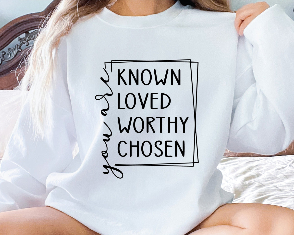 You Are Known Loved Sweatshirt Worthy Chosen Sweatshirt Christian Crewneck Christian Apparel Religious Sweater Sweatshirt – Bold Style · Trending Graphic Apparel
