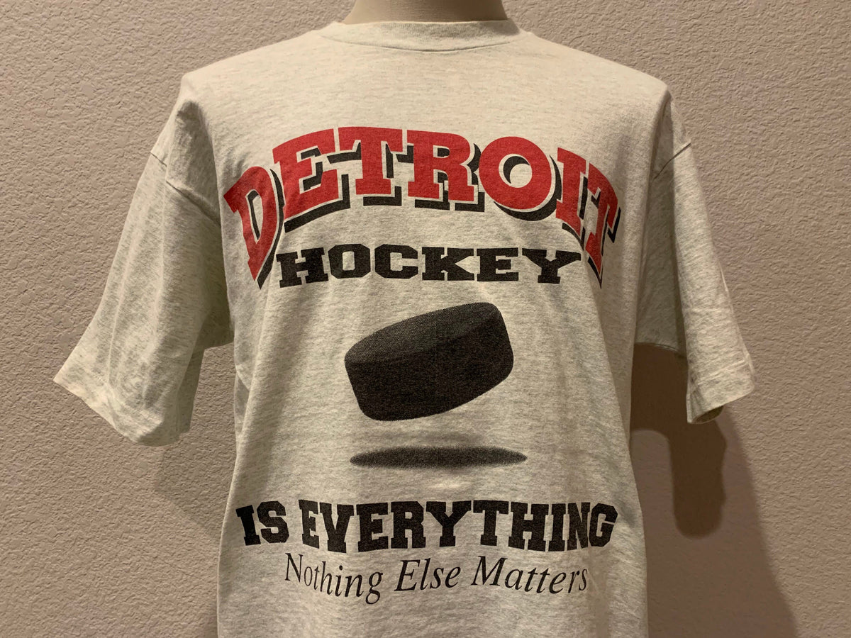 Vintage 9039s Detroit Hockey is Everything Nothing Else Matters Gray T Shirt Size L Graphic Tee – Feel-Good Design · Trending Graphic Apparel
