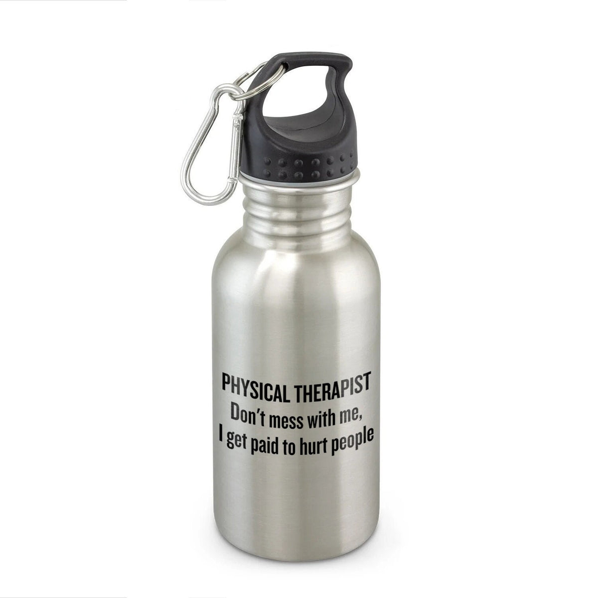 Physical Therapy Water Bottle Physical Therapist Gift Funny Physiotherapist Gift Physio Present I Get Paid To Hurt People Graphic Tee – Warm & Stylish · High-Quality Print
