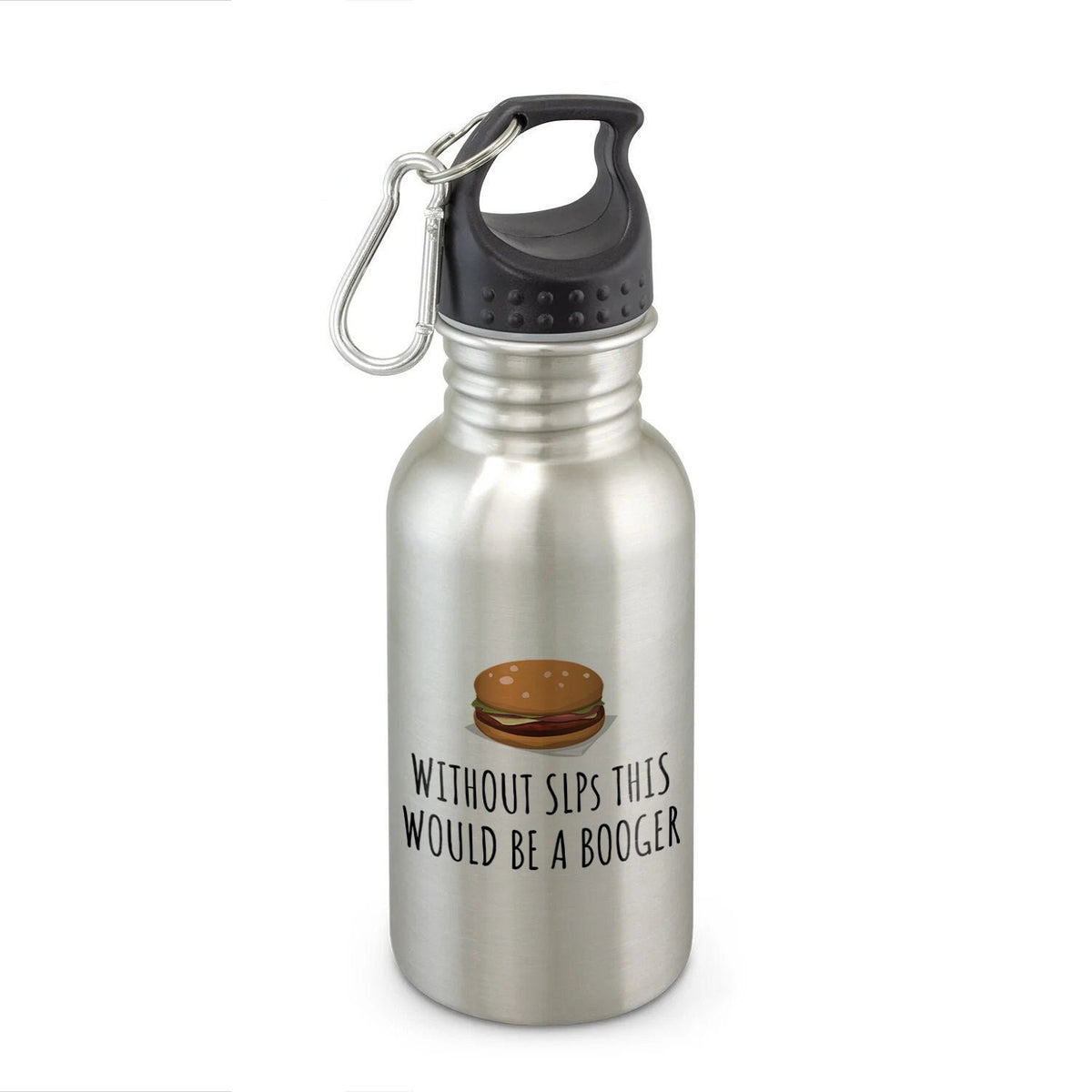 Speechlanguage Pathologist Gift Funny Speech Therapist Gift SLP Water Bottle This Would Be a Booger Graphic Tee – Warm & Stylish · Great Gift For Fans