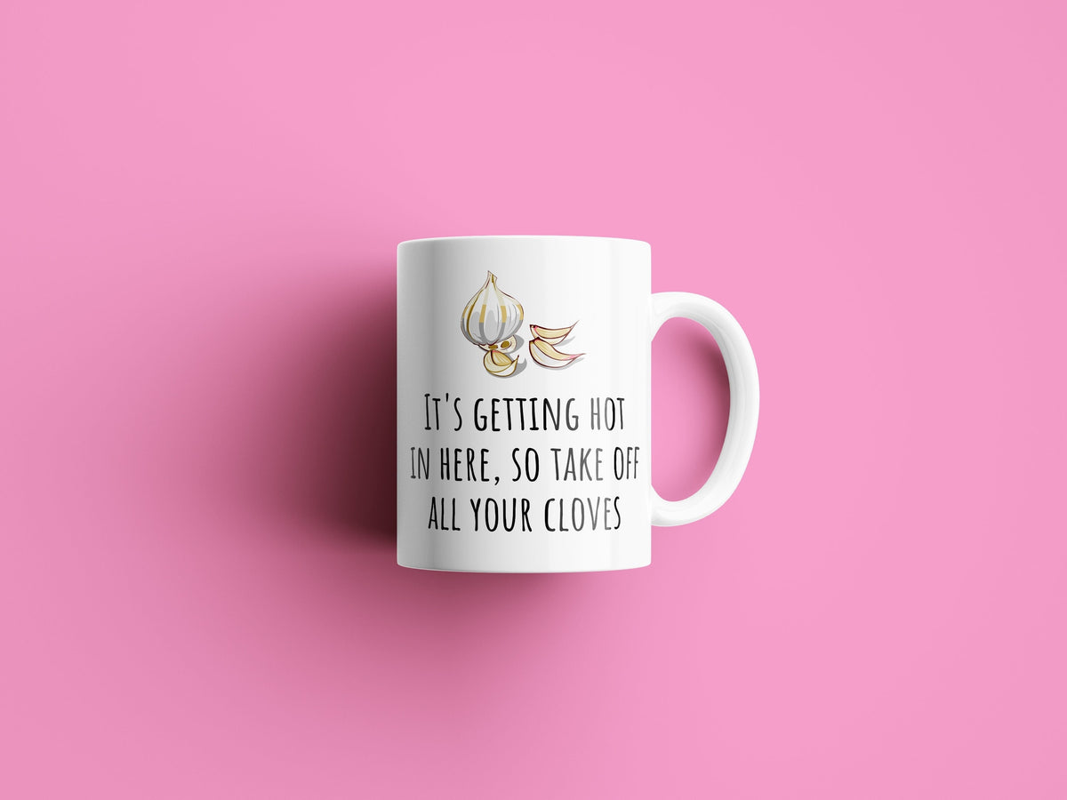 Funny Coffee Mug Anniversary Gift Idea Chef Gift Valentines Day Lover Present Take Off All Your Cloves Garlic Pun Cooking Graphic Tee – Easygoing Wear · High-Quality Print