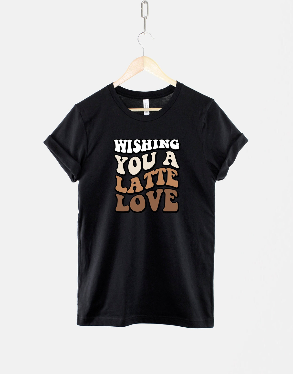 Retro Coffee TShirt Wishing you a Latte Love shirt Coffee Caffeine Addict Hipster Tshirt Graphic Tee – Everyday Comfort · High-Quality Print
