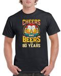 Mens 80th Birthday Gifts Eighty Cheers Beers To 80 Years Funny Old Shirt Tee T Shirt Graphic Tee – Everyday Comfort · High-Quality Print