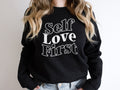 Self Love Sweatshirt Self Love First Mental Health Sweater Mental Health Positivity Womens Sweatshirt Positive Slogan Sweatshirt Sweatshirt – Aesthetic Look · Great Gift For Fans