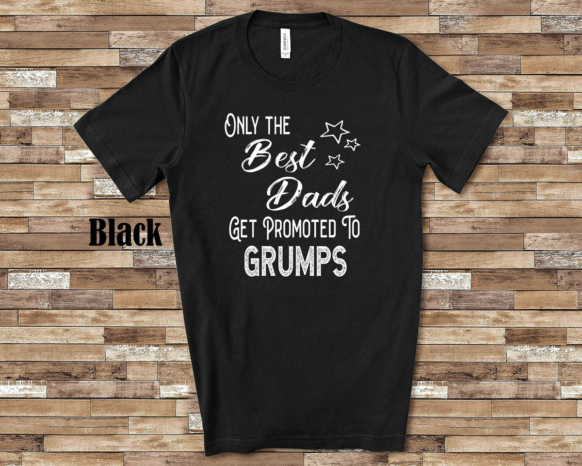 The Best Dads Get Promoted to Grumps Grandpa Tshirt Special Grandfather Gift Idea for Father39s Day Birthday Christmas or Pregnancy Reveal Graphic Tee – Aesthetic Look · Trending Graphic Apparel