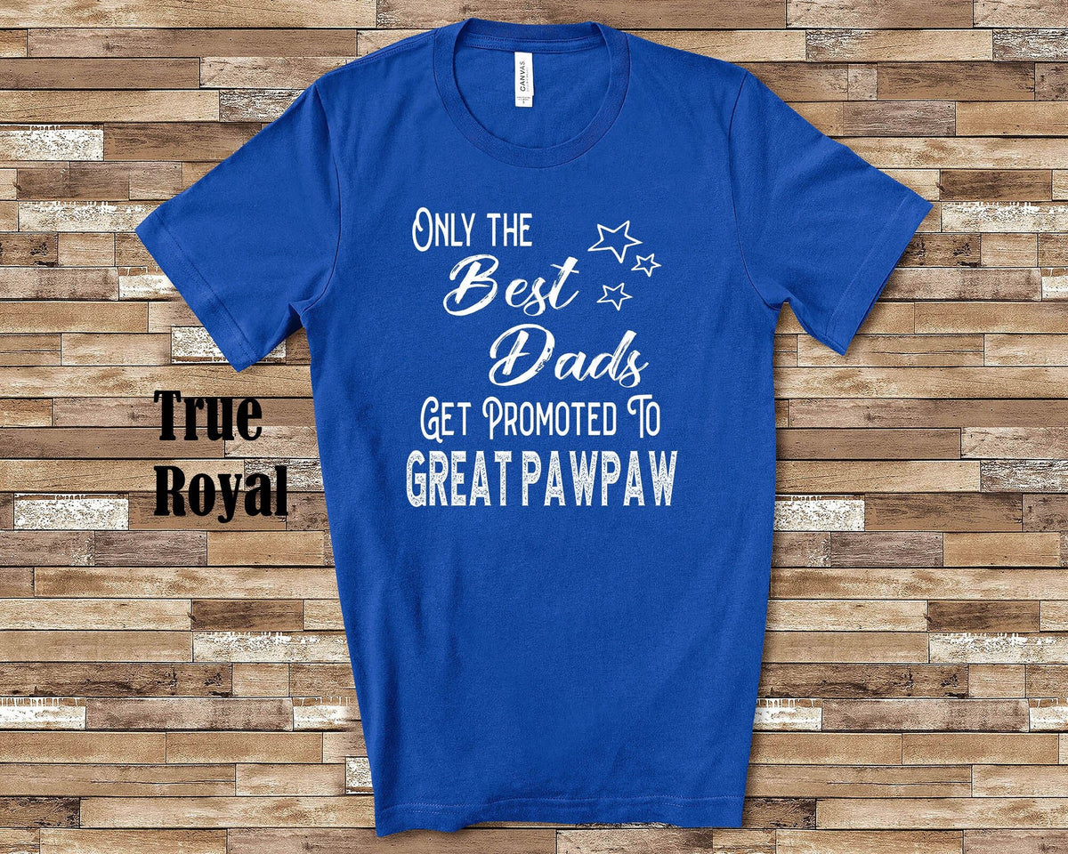 The Best Dads Get Promoted to Great Pawpaw Great Grandpa Tshirt Special Gift Idea for Father39s Day Birthday Christmas or Pregnancy Reveal Graphic Tee – Cozy Vibes · Top Pick For Any Outfit