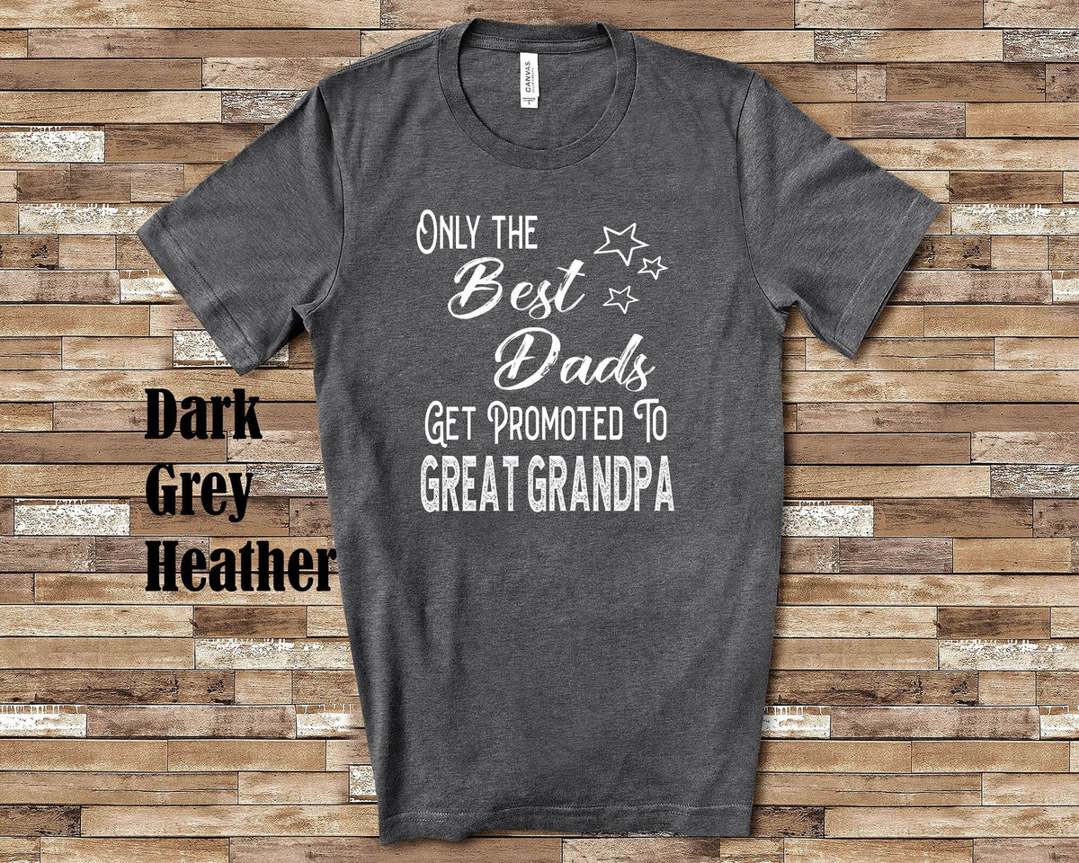 Best Dads Get Promoted to Great Grandpa Great Grandfather Tshirt Special Gift Idea for Father39s Day Birthday Christmas or Pregnancy Reveal Graphic Tee – Aesthetic Look · High-Quality Print