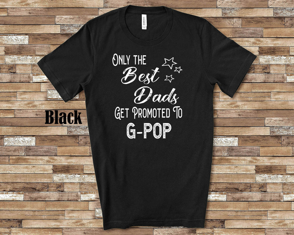The Best Dads Get Promoted to GPop Grandpa Tshirt Special Grandfather Gift Idea for Father39s Day Birthday Christmas or Pregnancy Reveal Graphic Tee – Feel-Good Design · Great Gift For Fans