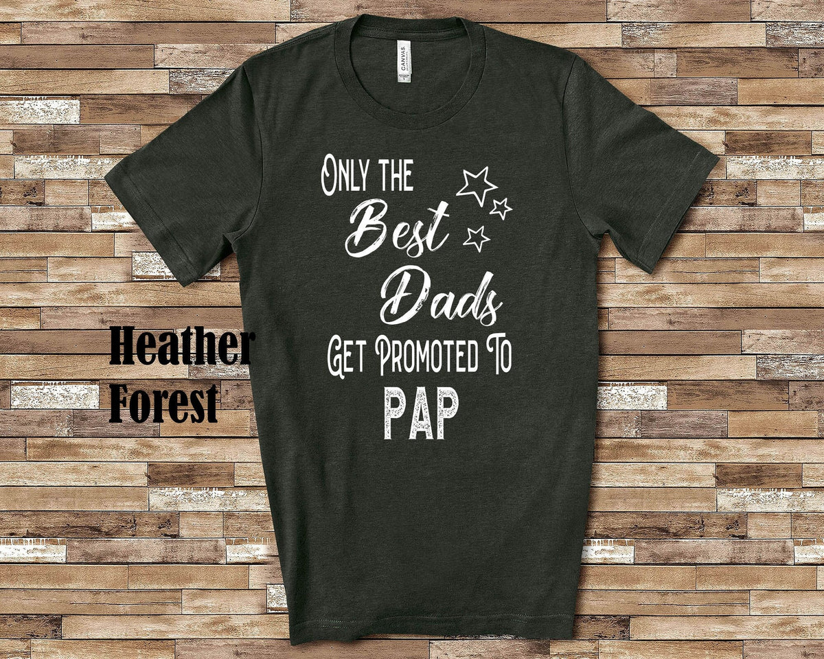 The Best Dads Get Promoted to Pap Grandpa Tshirt Special Grandfather Gift Idea for Father39s Day Birthday Christmas or Pregnancy Reveal Graphic Tee – Feel-Good Design · High-Quality Print