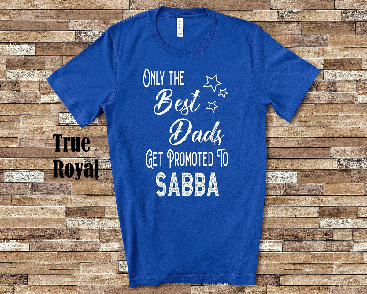 The Best Dads Get Promoted to Sabba Grandpa Tshirt Jewish Grandfather Gift Idea for Father39s Day Birthday Christmas or Pregnancy Reveal Graphic Tee – Everyday Comfort · Top Pick For Any Outfit