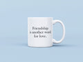 Friend Gift Friendship Gifts Friend Mug Personalized Friend Love Present Friend Valentine Best Friend Mugs Another Word For Love Graphic Tee – Premium Graphic · Top Pick For Any Outfit