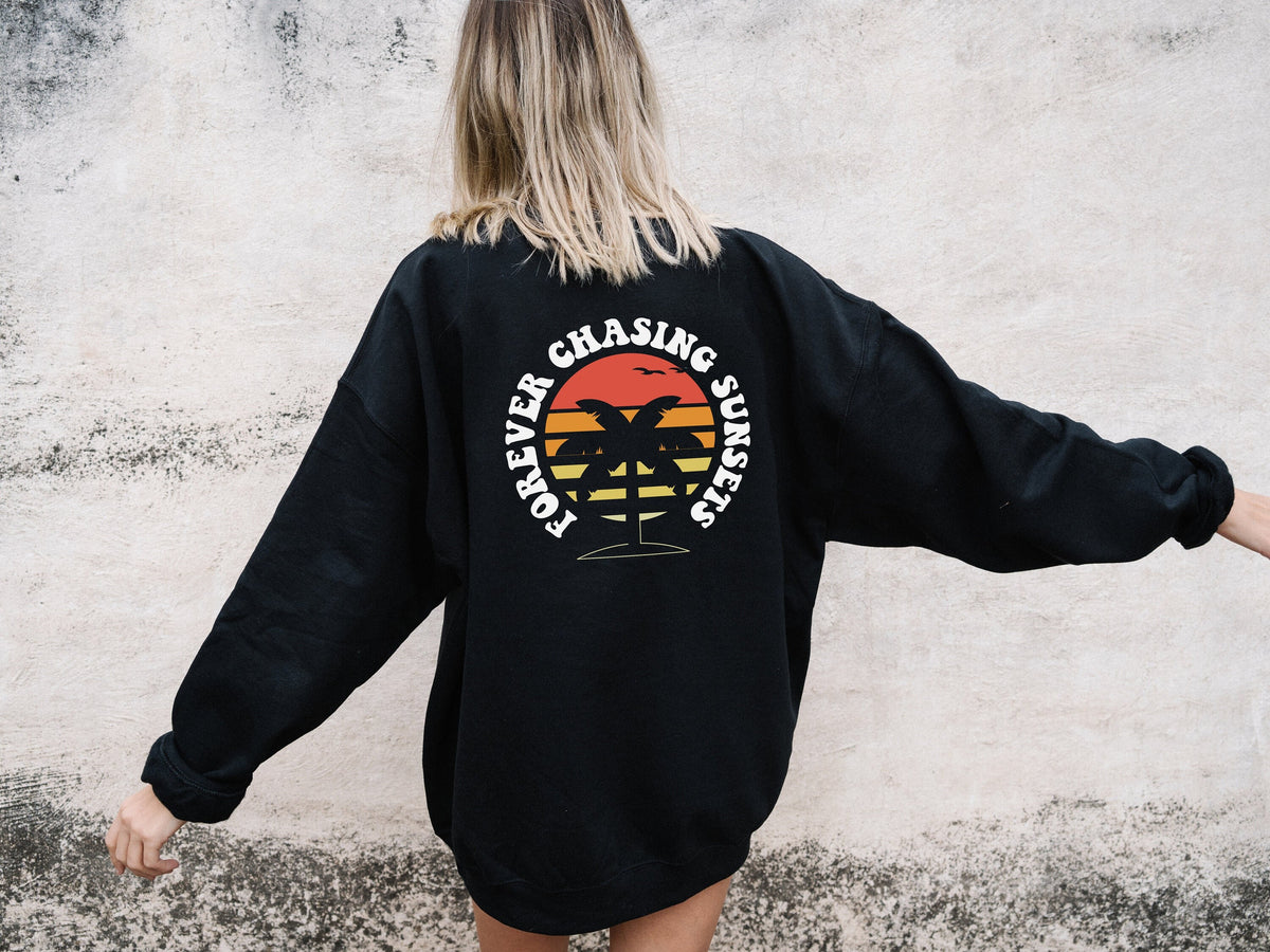 Oversized Retro Sweatshirt Retro Beach Sweatshirt Forever Chasing Sunsets Retro Font Sweatshirt For The Beach Retro Sun Sweatshirt Sweatshirt – Premium Graphic · Great Gift For Fans