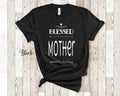 Blessed Mother Mom Tshirt Special Gift Idea for Mother39s Day Birthday Christmas or Pregnancy Reveal Announcement Graphic Tee – Bold Style · Perfect For Daily Wear