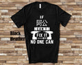 If Can39t Fix It Tshirt Long Sleeve T Sweatshirt Tank Top Taiwanese Paternal Chinese Grandfather Father39s Day Christmas Birthday Gift Sweatshirt – Everyday Comfort · Great Gift For Fans