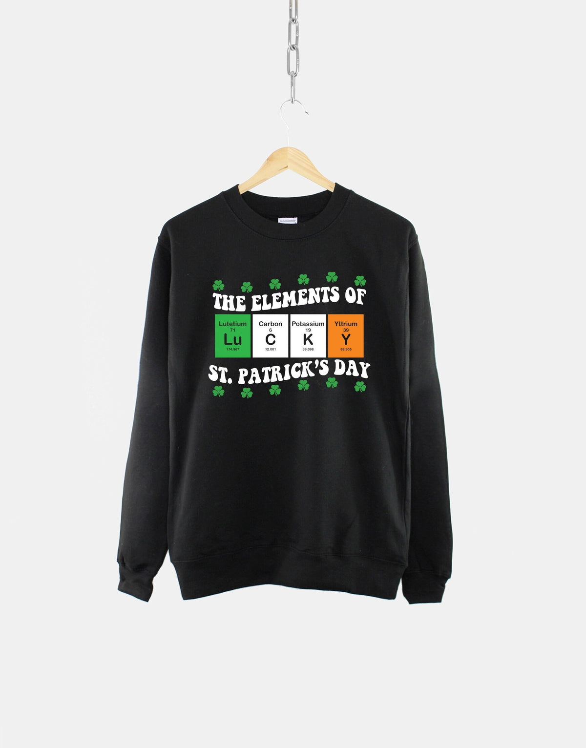 St Patricks Day Sweatshirt The Elements Of St Patrick39s Day Sweatshirt Periodic Table Lucky Sweater Saint Patrick39s Day Sweatshirt – Cozy Vibes · Top Pick For Any Outfit