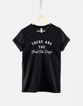 The Good Old Days TShirt Motivational TShirt Positive Casual Womens Typography TShirt Positive Slogan TShirt Graphic Tee – Warm & Stylish · Great Gift For Fans