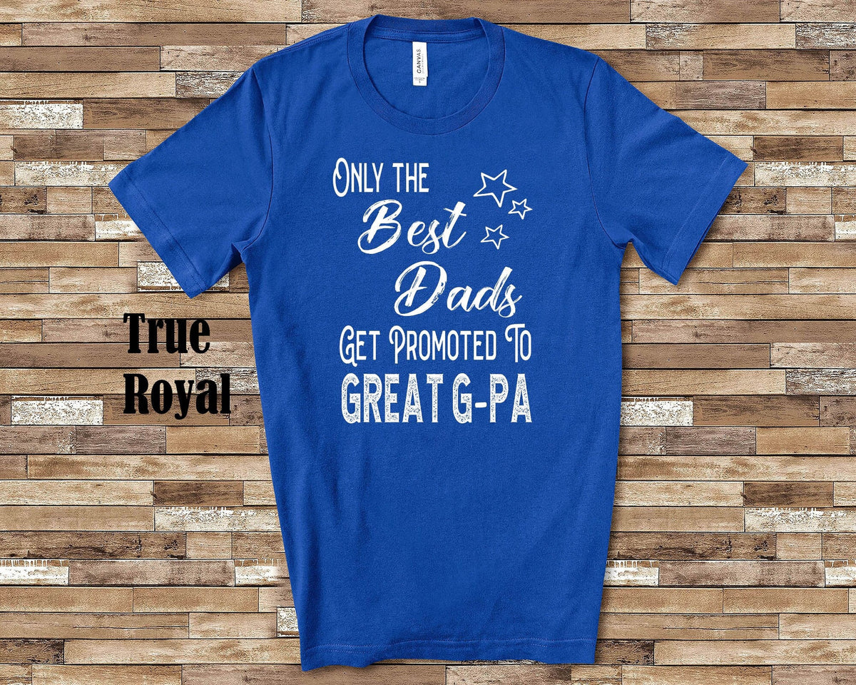 The Best Dads Get Promoted to Great Gpa Great Grandpa Tshirt Special Gift Idea for Father39s Day Birthday Christmas or Pregnancy Reveal Graphic Tee – Easygoing Wear · Trending Graphic Apparel