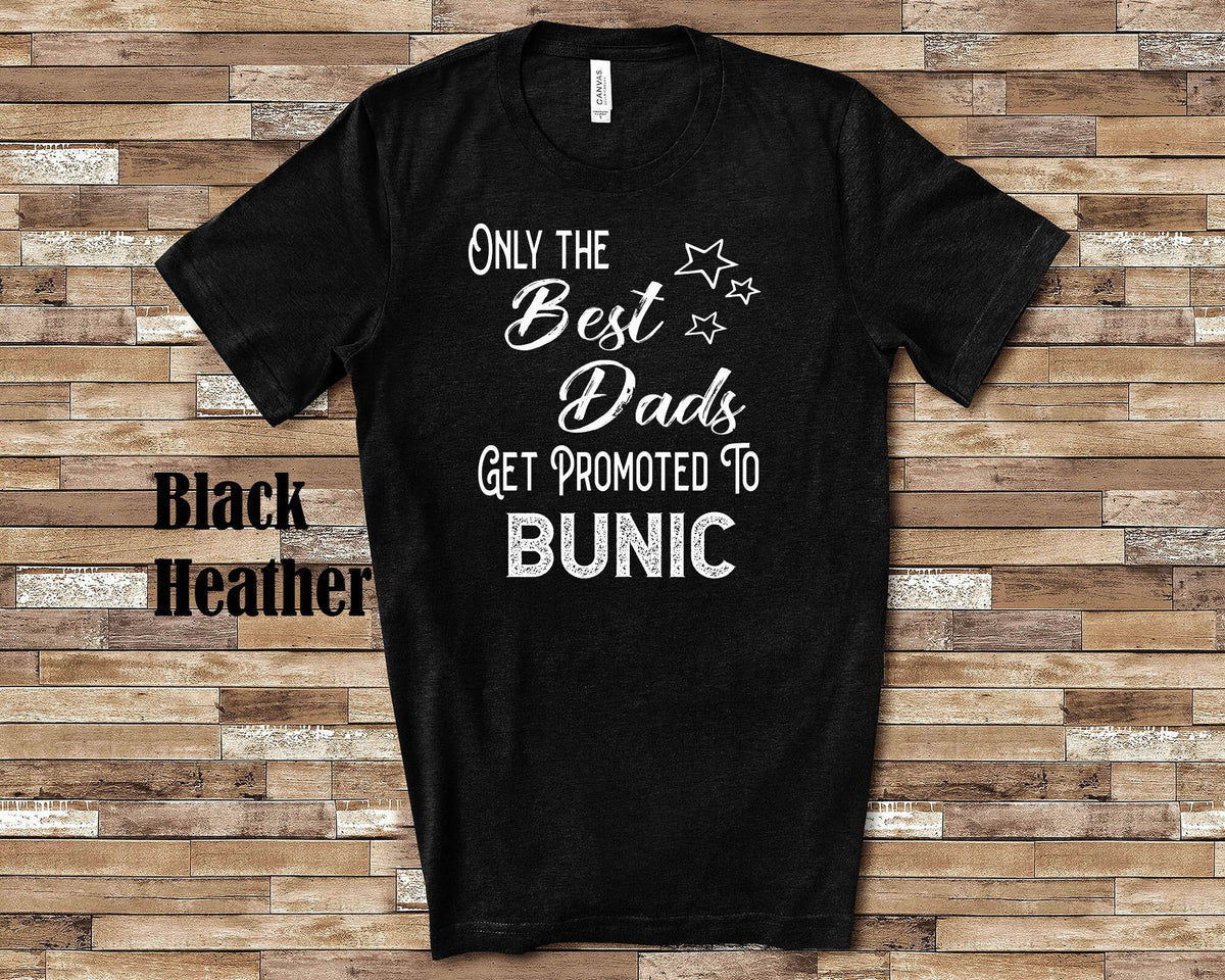 The Best Dads Get Promoted to Bunic Grandpa Tshirt Romanian Grandfather Gift Idea for Father39s Day Birthday Christmas or Pregnancy Reveal Graphic Tee – Everyday Comfort · Perfect For Daily Wear