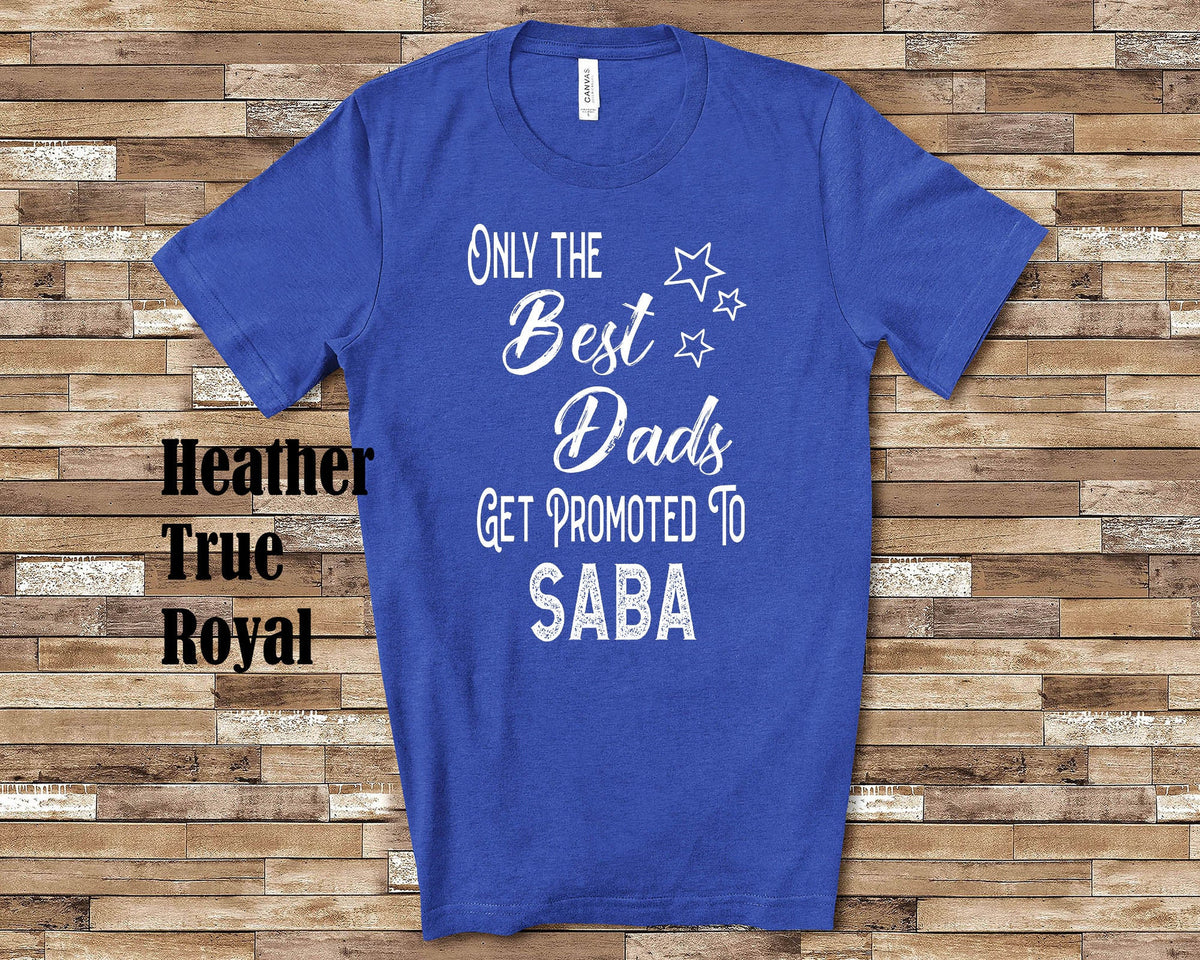 The Best Dads Get Promoted to Saba Grandpa Tshirt Jewish Grandfather Gift Idea for Father39s Day Birthday Christmas or Pregnancy Reveal Graphic Tee – Cozy Vibes · Trending Graphic Apparel