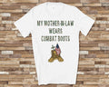 My MotherinLaw Wears Combat Boots for DaughterinLaw or SoninLaw Great Birthday Mothers Day Fathers Day Christmas Gifts Graphic Tee – Feel-Good Design · Trending Graphic Apparel